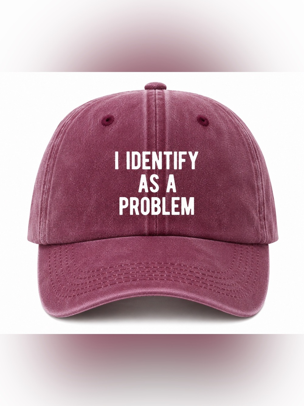 I Identify As a Problem Vintage Washed Adjustable Dad Hat
